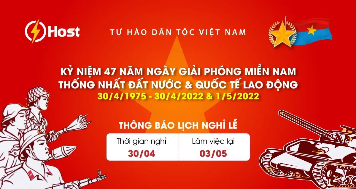 Lịch nghỉ Lễ Giải phóng miền nam thống nhất đất nước 30/4 và Quốc tế lao động 1/5 năm 2022
